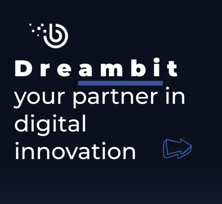 Dreambit – your partner in digital innovation