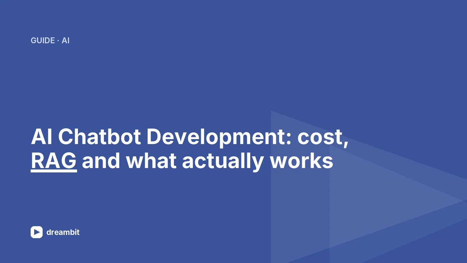 AI Chatbot Development: Cost, RAG and What Actually Works